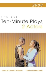 2008: The Best Ten-Minute Plays for 2 Actors (Contemporary Playwright Series)