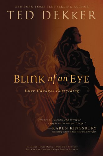 Blink of an Eye by Ted Dekker