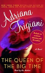 The queen of the big time a novel
