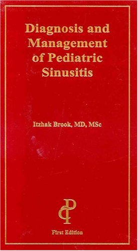 Diagnosis And Management of Pediatric Sinusitis by Itzhak Brook