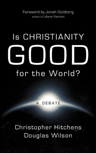 Is Christianity Good for the World? by Christopher Hitchens
