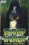 Swamp Women, A Film by Roger Corman
