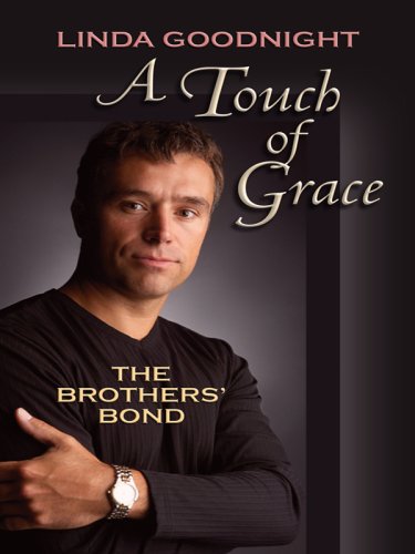 A Touch of Grace (Thorndike Christian Romance) by Linda Goodnight