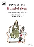 Hundeleben - David Sedaris, Harry Rowohlt