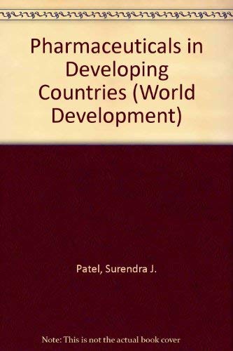 Pharmaceuticals and Health in the Third World by S. Patel