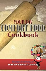 Your Fav Cookbook: Comfort Food by Iesha Walker