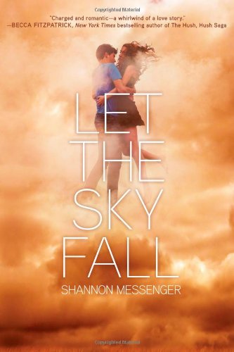 Let the Sky Fall by Shannon Messenger