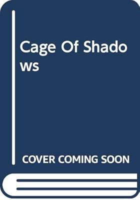 Cage of Shadows