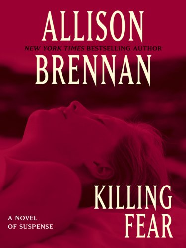 Killing Fear by Allison Brennan