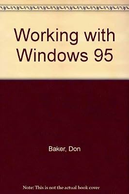Working With Windows 95