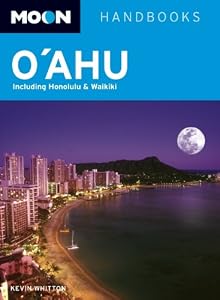Moon O'ahu: Including Honolulu &amp; Waikiki by Kevin Whitton