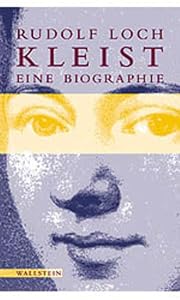 Kleist: Eine Biographie by Rudolf Loch