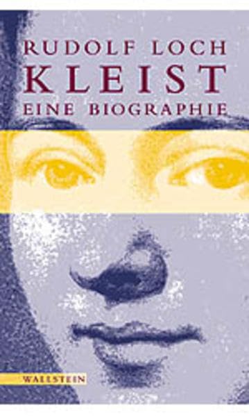 Kleist: Eine Biographie by Rudolf Loch
