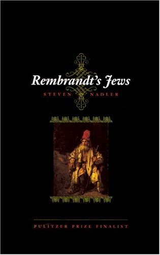 Rembrandt's Jews by Steven Nadler