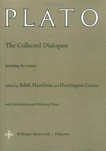 The Collected Dialogues of Plato: Including the Letters (Bollingen Series LXXI) by Edith Hamilton