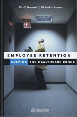 Employee Retention: Solving the Healthcare Crisis