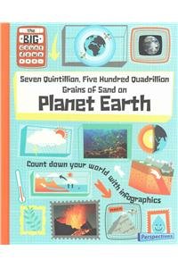 Seven Quintillion, Five Hundred Quadrillion Grains of Sand on Planet Earth