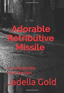 Adorable Retributive Missile by Jadella Gold Miss