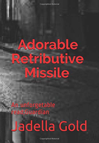 Adorable Retributive Missile by Jadella Gold Miss