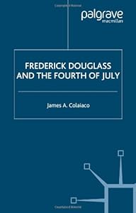 Frederick Douglass and the Fourth of July