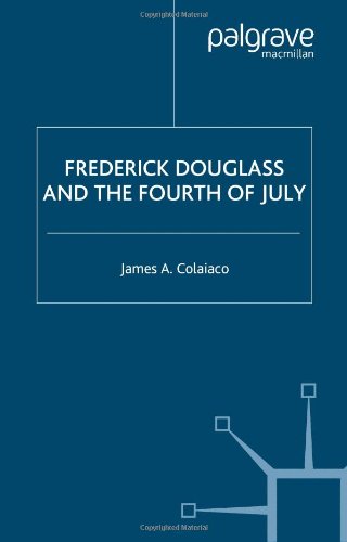 Frederick Douglass and the Fourth of July by James Daley