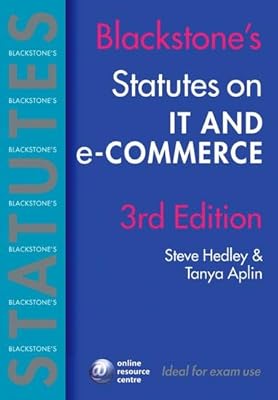 Blackstone's Statutes on IT and e-Commerce (Blackstone's Statute Book Series)