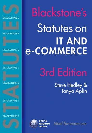 Blackstone's Statutes on IT and e-Commerce (Blackstone's Statute Book Series) by Steve Hedley