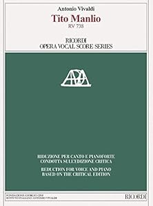 Tito Manlio Vocal Score Based On The Critical Edition
