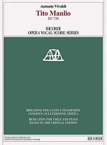 Tito Manlio Vocal Score Based On The Critical Edition by Antonio Vivaldi
