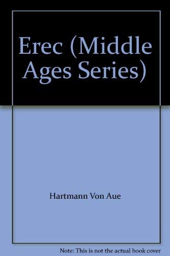 Erec (Middle Ages Series) by Hartmann Von Aue