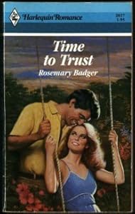 Time To Trust by Rosemary Badger