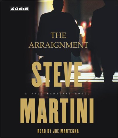 The Arraignment by Steve Martini