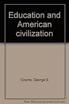 Education and American civilization