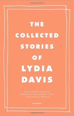 The Collected Stories of Lydia Davis