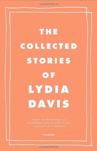 The Collected Stories of Lydia Davis by Lydia Davis