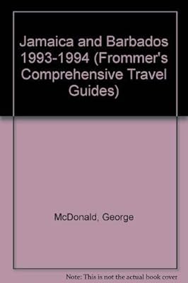 Frommer's Guide to Jamaica and Barbados, 1993-1994
