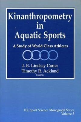 Kinanthropometry in Aquatic Sport: A Study of World Class Athletes
