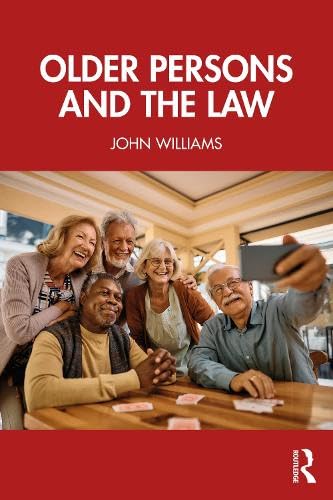 The Older Persons and the Law by John Williams