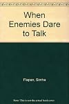 When Enemies Dare to Talk