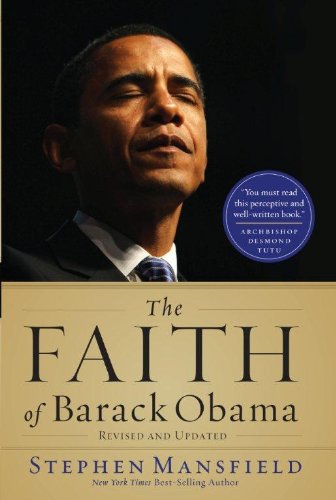 The Faith of Barack Obama by Stephen Mansfield