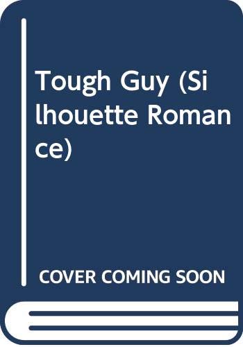 Tough Guy (Silhouette Romance) by Arlene James