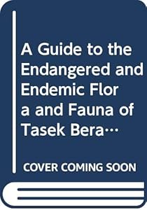 A Guide to the Endangered and Endemic Flora and Fauna of Tasek Bera by S. Cheng Hua