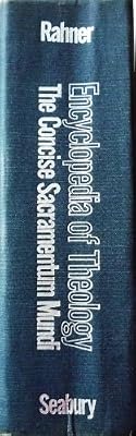 Encyclopedia of theology: The concise Sacramentum mundi