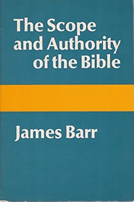 The Scope and Authority of the Bible
