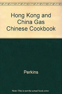 Hong Kong and China Gas Chinese Cookbook