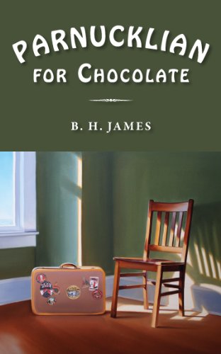 Parnucklian for Chocolate by B.H. James