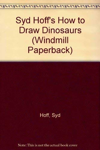 Syd Hoff's How to Draw Dinosaurs (Windmill Paperback) by Syd Hoff