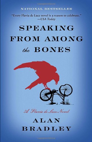 Speaking from Among the Bones: A Flavia de Luce Novel by Alan Bradley