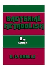 Bacterial Metabolism by H. W Doelle