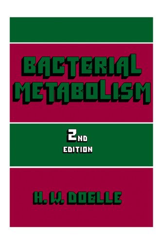 Bacterial Metabolism by H. W Doelle